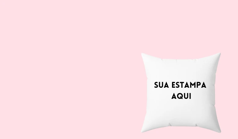 Almofadas Personalizadas com a sua Estampa, do seu Jeito